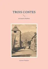Kartonierter Einband Trois Contes von Gustave Flaubert