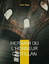 Kartonierter Einband Hernani ou l'Honneur castillan von Victor Hugo