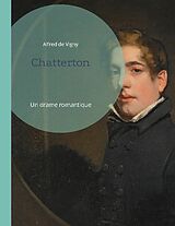 Couverture cartonnée Chatterton de Alfred De Vigny