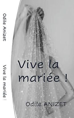 eBook (epub) VIVE LA MARIEE de Odile Anizet