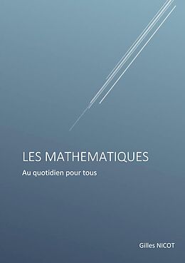 E-Book (pdf) Les Mathématiques pour Tous von Gilles Nicot