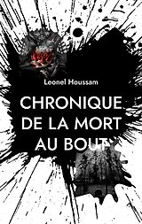 eBook (epub) Chronique de la mort au bout de Leonel Houssam