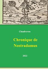 eBook (epub) Chronique de Nostradamus de Laurent Chaulveron