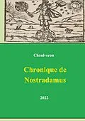 E-Book (epub) Chronique de Nostradamus von Laurent Chaulveron