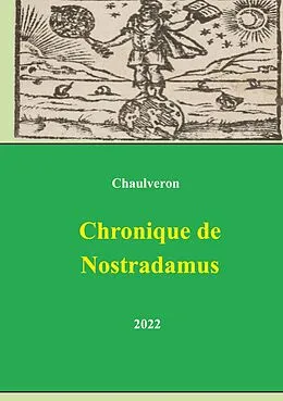 E-Book (epub) Chronique de Nostradamus von Laurent Chaulveron