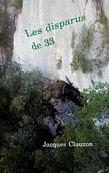 eBook (epub) Les disparus de 33 de Jacques Clauzon