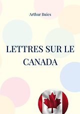 E-Book (epub) Lettres sur le Canada von Arthur Buies
