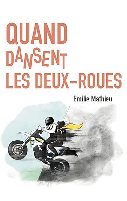 E-Book (epub) Quand dansent les deux-roues von Emilie Mathieu