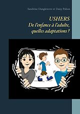eBook (epub) USHERS. De l'enfance à l'adulte, quelles adaptations ? de Sandrine Dangleterre, Dany Pahon