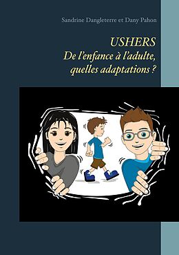 E-Book (epub) USHERS. De l'enfance à l'adulte, quelles adaptations ? von Sandrine Dangleterre, Dany Pahon