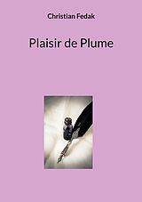 E-Book (epub) Plaisir de Plume von Christian Fedak
