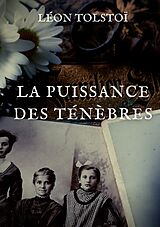 eBook (epub) La Puissance des ténèbres de Léon Tolstoï