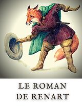 eBook (epub) Le Roman de Renart de Auteurs Anonymes