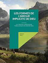 eBook (epub) Les Formes de l'amour implicite de Dieu de Simone Weil
