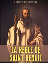 eBook (epub) La Règle de Saint Benoît de Benoît de Nursie
