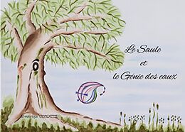 eBook (epub) Le Saule et le Génie des eaux de Frédérique Condette