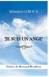 eBook (epub) "JE SUIS UN ANGE" de Sébastien Leroux