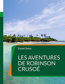 eBook (epub) Les Aventures de Robinson Crusoé de Daniel Defoe