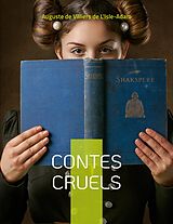 eBook (epub) Contes Cruels de Auguste De Villiers De L'Isle-Adam