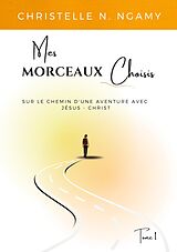 eBook (epub) Mes Morceaux Choisis de Christelle N. Ngamy