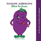 eBook (epub) Madame Aubergine adore les farces de Nathalie Antien