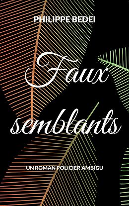 eBook (epub) Faux semblants de Philippe Bedei