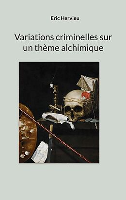 eBook (epub) Variations criminelles sur un thème alchimique de Eric Hervieu