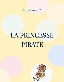 eBook (epub) La princesse pirate de Maria Luz A. T.