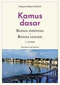 E-Book (epub) Kamus Dasar Bahasa Indonesia - Bahasa Sangihe von François-Robert Zacot