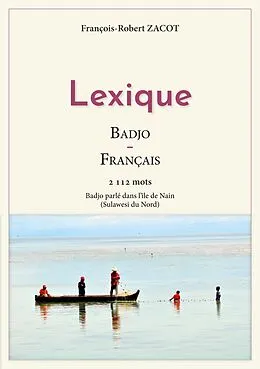 E-Book (epub) Lexique Badjo - Français von François-Robert Zacot