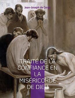 eBook (epub) Traité de la Confiance en la Miséricorde de Dieu de Jean-Joseph Languet de Cergy