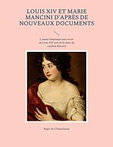 eBook (epub) Louis XIV et Marie Mancini d'après de nouveaux documents de Régis de Chantelauze