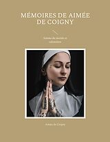 eBook (epub) Mémoires de Aimée de Coigny de Aimée de Coigny