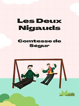 eBook (epub) Les Deux Nigauds de Comtesse de Ségur