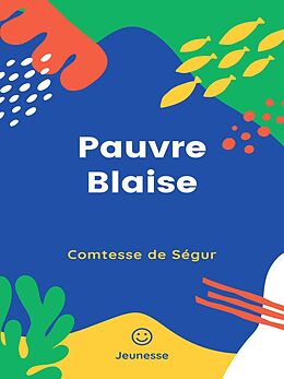 eBook (epub) Pauvre Blaise de Comtesse de Ségur