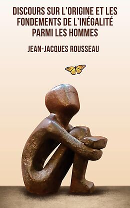 eBook (epub) Discours sur l'origine et les fondements de l'inégalité parmi les hommes de Jean-Jacques Rousseau