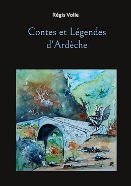 Couverture cartonnée Contes et Légendes d'Ardèche de Régis Volle