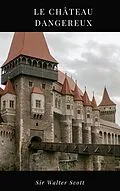E-Book (epub) Le Château Dangereux von Walter Scott