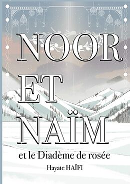 eBook (epub) Noor et Naïm de Hayate Haïfi