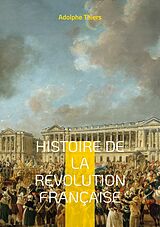eBook (epub) Histoire de la révolution française de Adolphe Thiers