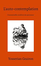 E-Book (epub) L'auto-contemplation von Yosserian Geairon