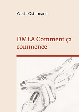 eBook (epub) DMLA Comment ça commence de Yvette Ostermann