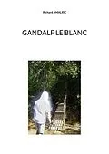 E-Book (epub) Gandalf le Blanc von Richard Amalric