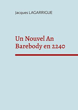 E-Book (epub) Un Nouvel An Barebody en 2240 von Jacques Lagarrigue