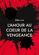 E-Book (epub) l'amour au coeur de la vengeance von Didier Ravo
