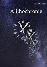 eBook (epub) Alithochronie de Pascal Gauthier