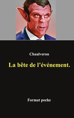 E-Book (epub) La bête de l'événement von Laurent Chaulveron