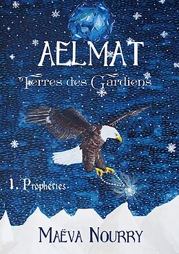 eBook (epub) Aelmat, Terres des Gardiens de Maëva Nourry