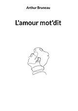 E-Book (epub) L'amour mot'dit von Arthur Bruneau