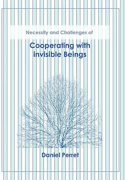 E-Book (epub) Cooperating with invisible Beings von Daniel Perret